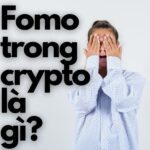 fomo trong crypto là gì